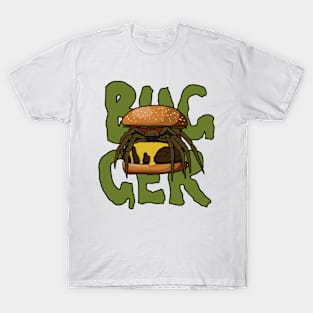 Bugger T-Shirt